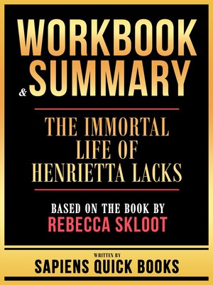 cover image of Workbook & Summary--The Immortal Life of Henrietta Lacks--Based On the Book by Rebecca Skloot